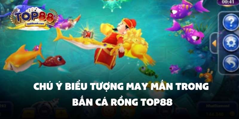 Chú ý biểu tượng may mắn trong bắn cá rồng Top88 Chú ý biểu tượng may mắn trong bắn cá rồng Top88
