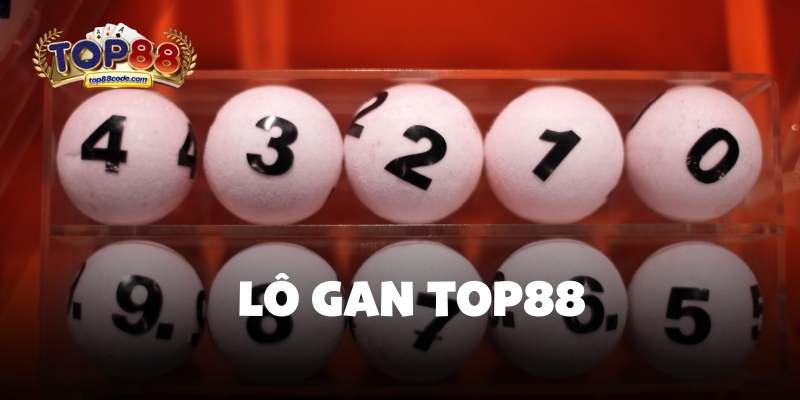 Lô Gan Top88