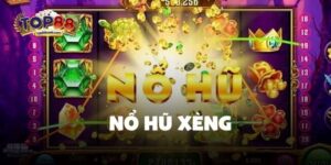 Nổ Hũ Xèng Tại Top88